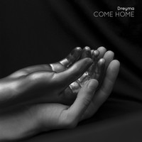 Dreyma - Come Home