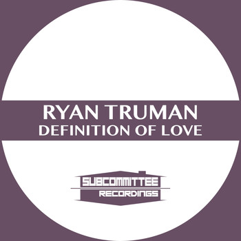 Ryan Truman - Definition of Love