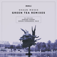 Shaun Moses - Green Tea (Remixes)