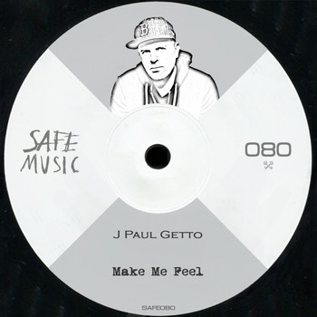 J Paul Getto - Make Me Feel