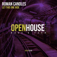 Roman Candles - Let This One Ride