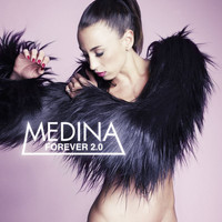 Medina - Forever 2.0 (Explicit)