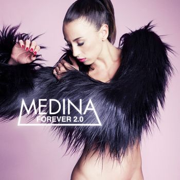 Medina - Forever 2.0 (Explicit)