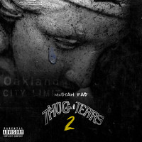Mistah F.A.B. - Thug Tears 2 (Explicit)