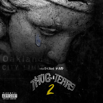 Mistah F.A.B. - Thug Tears 2 (Explicit)