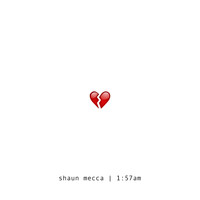 Shaun Mecca - 1:57am (Explicit)