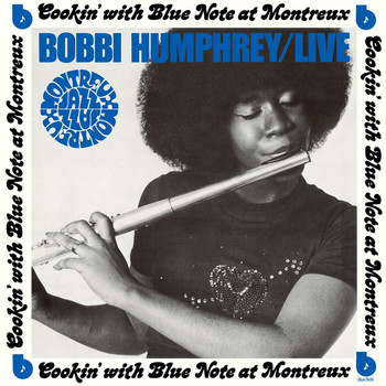 Bobbi Humphrey - Live: Cookin' With Blue Note At Montreux