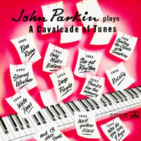 John Parkin - A Cavalcade Of Tunes