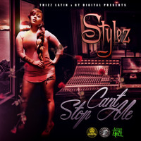 Stylez - Can't Stop Me (Explicit)