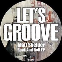 Matt Shelder - Rock And Roll EP