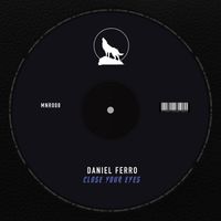 Daniel Ferro - Close Your Eyes