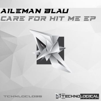 Aileman Blau - Care for Hit Me EP