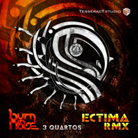 Burn In Noise - 3 Quartos (Ectima Remix)