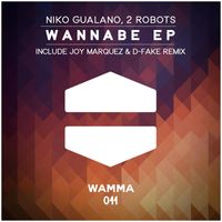 Niko Gualano, 2 Robots - Wannabe EP