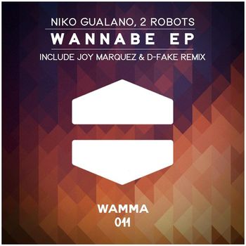 Niko Gualano, 2 Robots - Wannabe EP