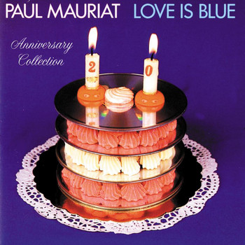 Paul Mauriat - Love Is Blue (Anniversary Collection)