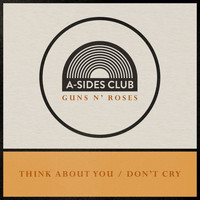 A-Sides Club - Think About You / Don't Cry