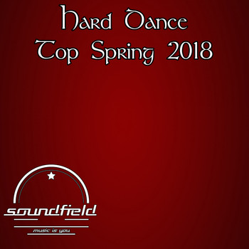 Various Artists - Hard Dance Top Spring 2018