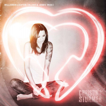 Christina Stürmer - Millionen Lichter (Blank & Jones' Mixe)