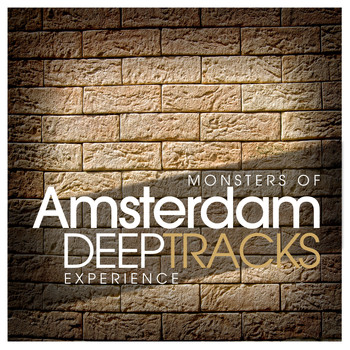Various Artists - Monsters of Amsterdam Deep Tracks Experience