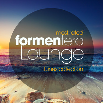 Various Artists - Most Rated Formentera Lounge Tunes Collection