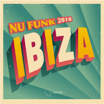 Various Artists - Ibiza 2018 Nu Funk
