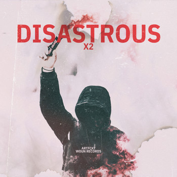 Artfckt - Disastrous X2 (Edit Mix)