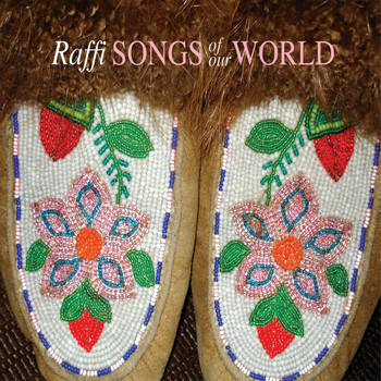 Raffi - Songs Of Our World