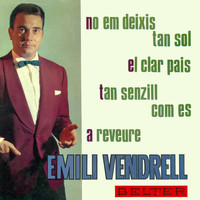 Emili Vendrell - No Em Deixis Tan Sol