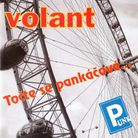Volant - Točte Se Pankáčové...