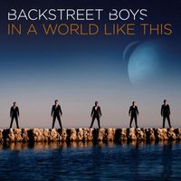 Backstreet Boys - In a World Like This (Deluxe World Tour Edition)