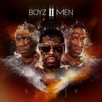 Boyz II Men - Better Half