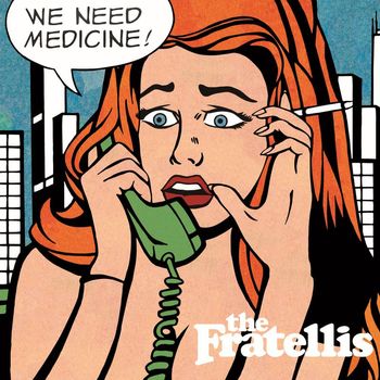 The Fratellis - We Need Medicine (Deluxe Edition)