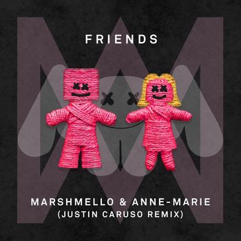 Marshmello & Anne-Marie - FRIENDS (Justin Caruso Remix [Explicit])