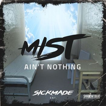 Mist - Ain't Nothing (Explicit)