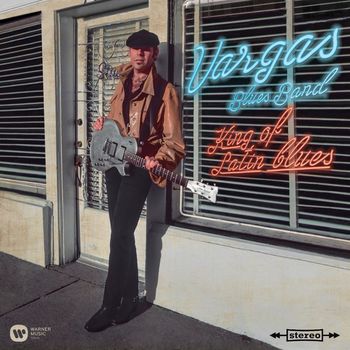 Vargas Blues Band - King of Latin Blues