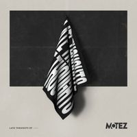 Motez - Late Thoughts EP