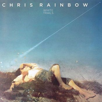 Chris Rainbow - White Trails (Expanded)