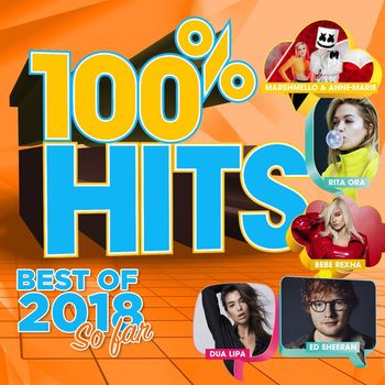 Various Artists - 100% Hits Best of 2018 So Far (Explicit)