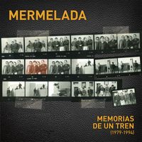 Mermelada - Memorias de un tren (1979-1994)