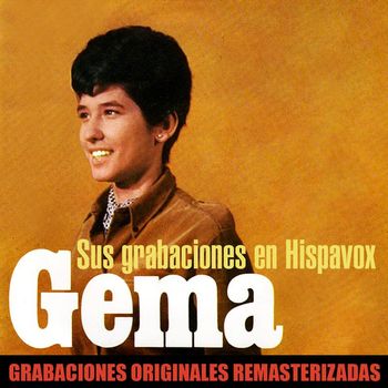 Gema - Sus grabaciones en Hispavox (2018 Remaster)