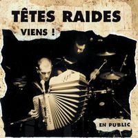Têtes Raides - Viens (Live)