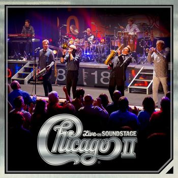 Chicago - 25 or 6 to 4 (Live on Soundstage 2018)