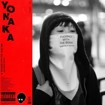 Yonaka - F.W.T.B. (grandson Remix [Explicit])