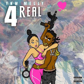 YNW Melly - 4 Real (Explicit)