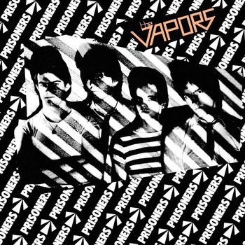 The Vapors - Prisoners
