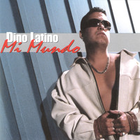 Dino Latino - Mi Mundo