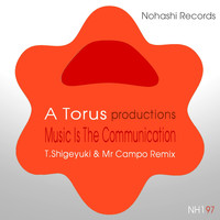 Toru S. - Music Is the Communication (Remixes)