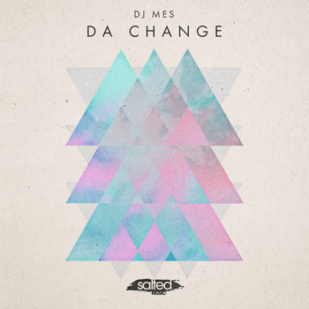 DJ Mes - Da Change