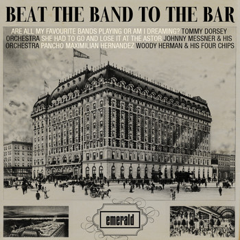 Various Artists - Beat the Band to the Bar